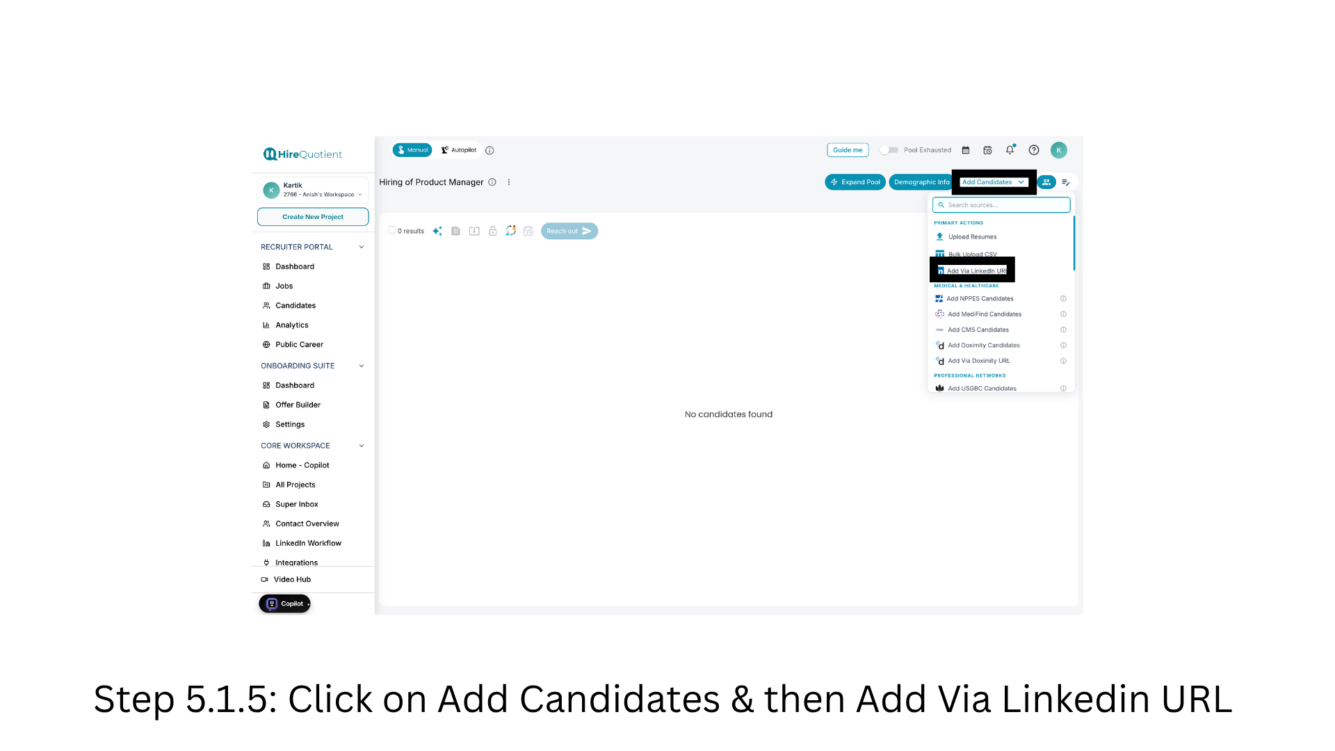 Open Add Candidates and choose Add Via LinkedIn URL