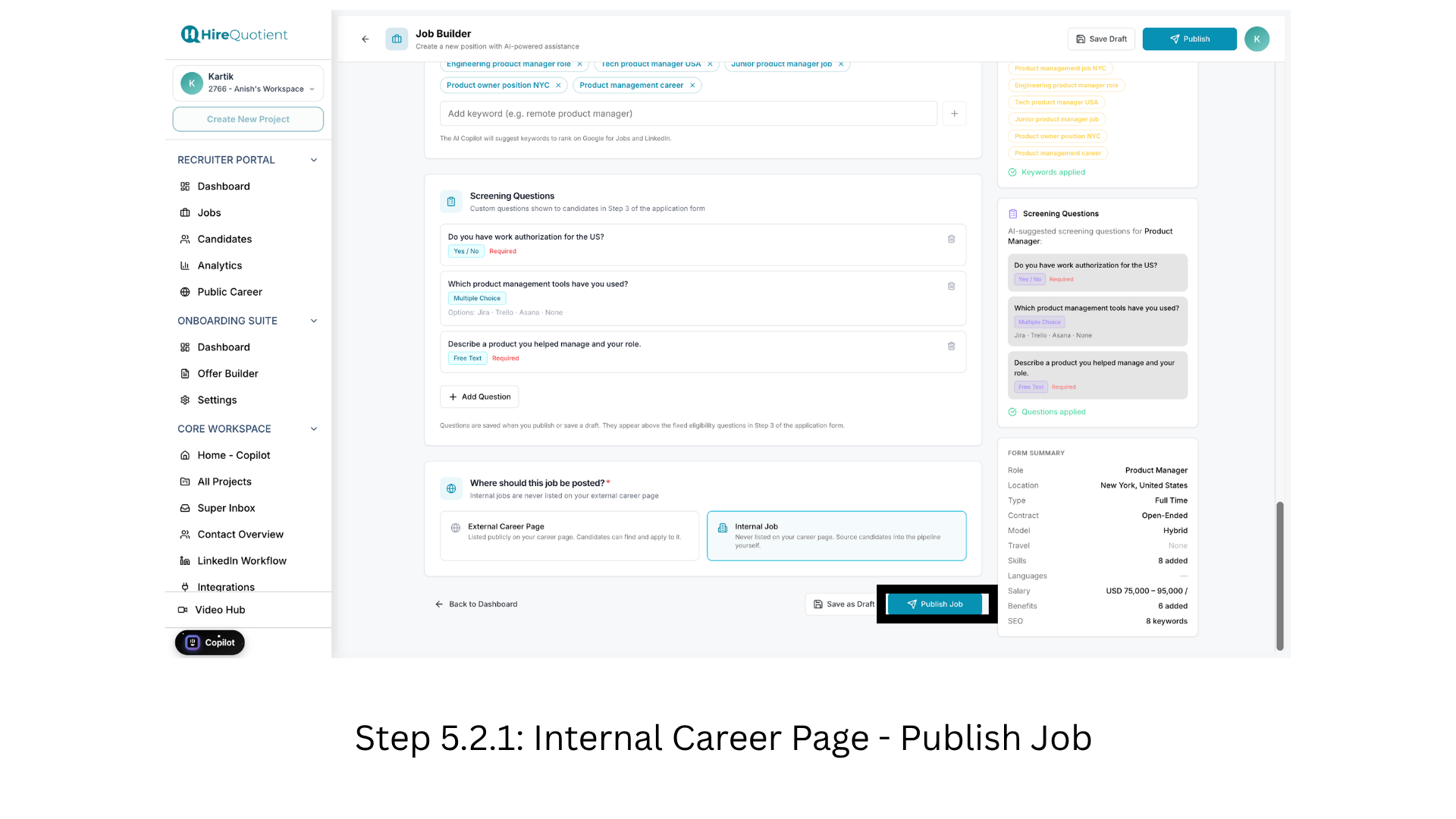 Choose where the job is posted, then publish