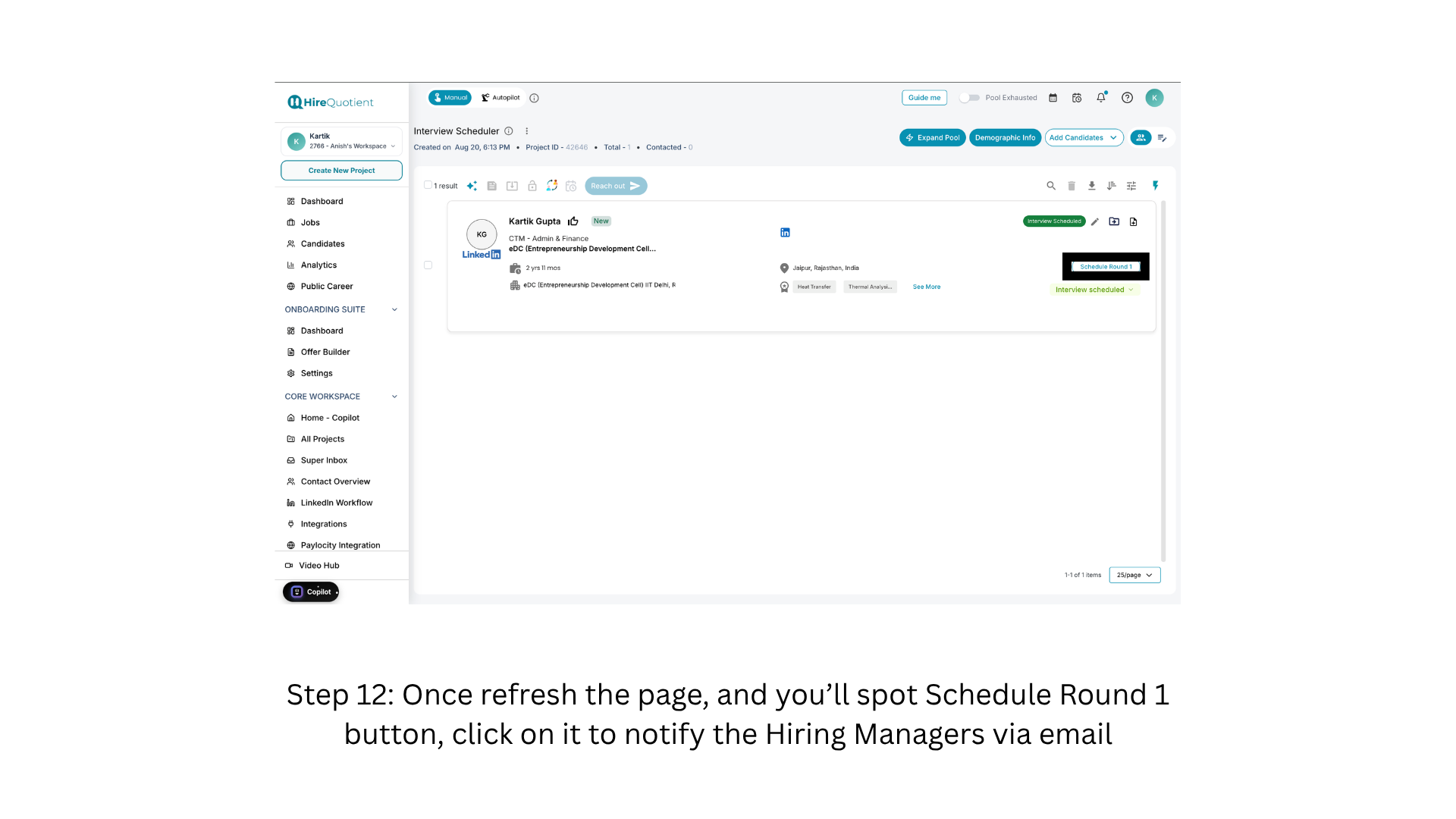 Refresh the page and click Schedule Round 1