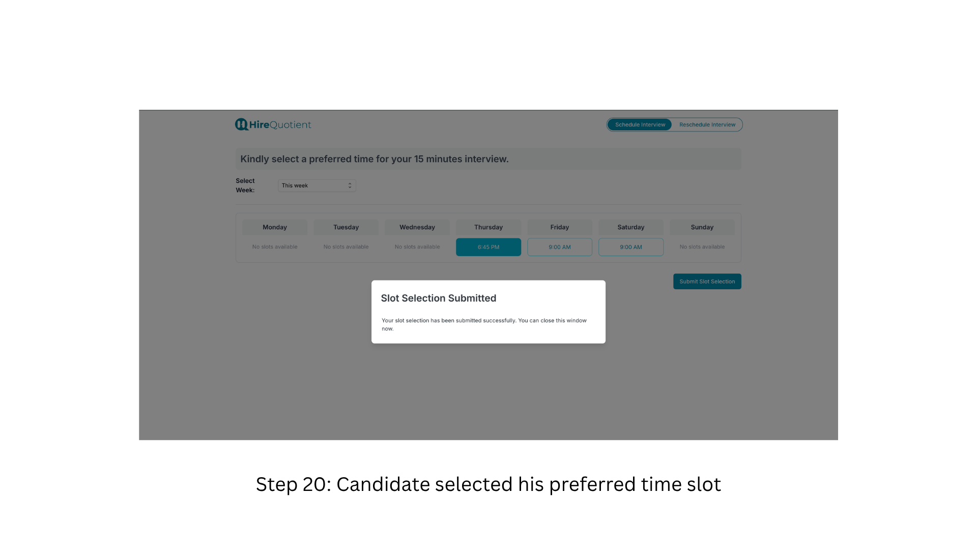 The candidate sees the booking confirmed