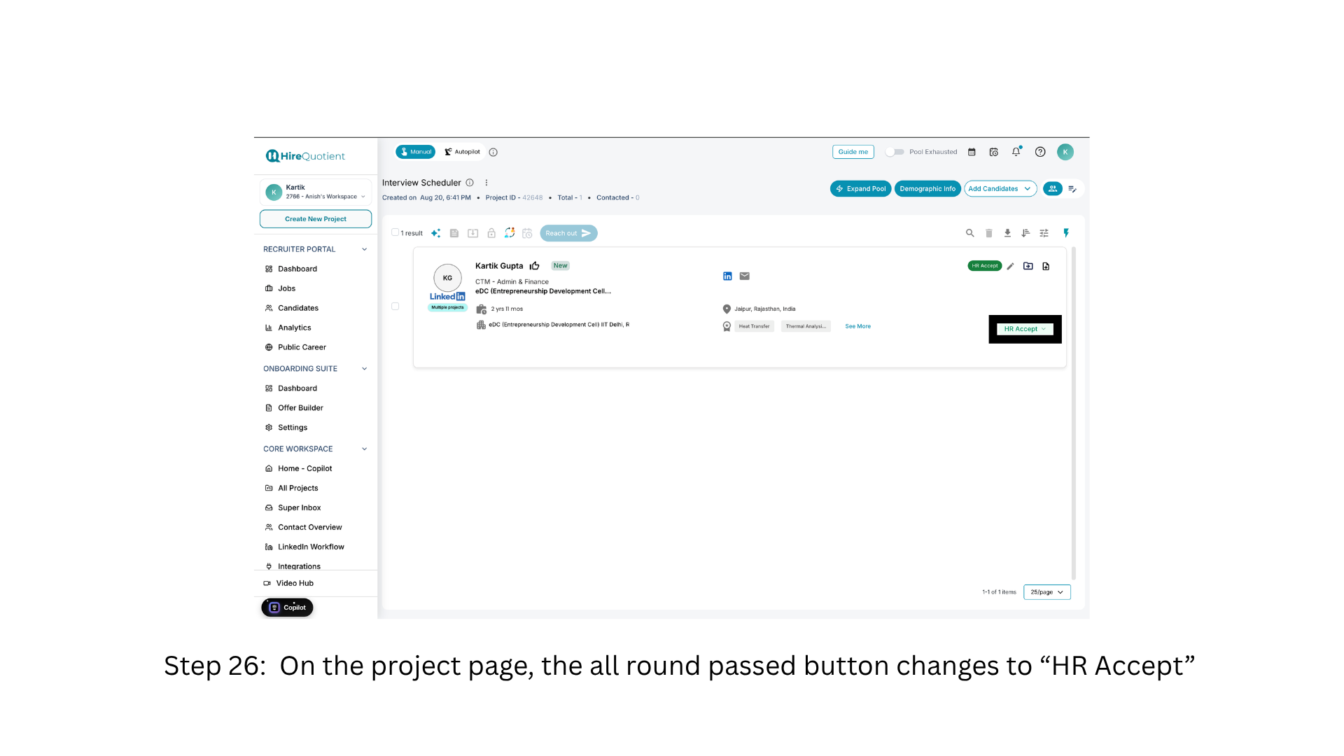 See the project stage change to HR Accept
